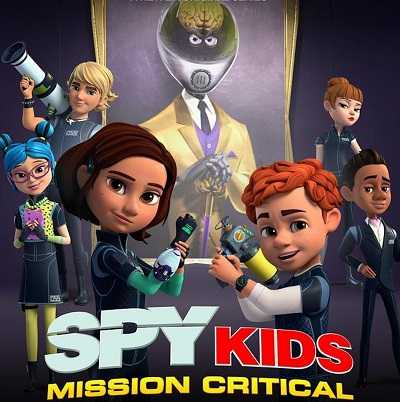 مشاهدة كرتون Spy Kids Mission Critical الموسم الثاني الحلقة 1