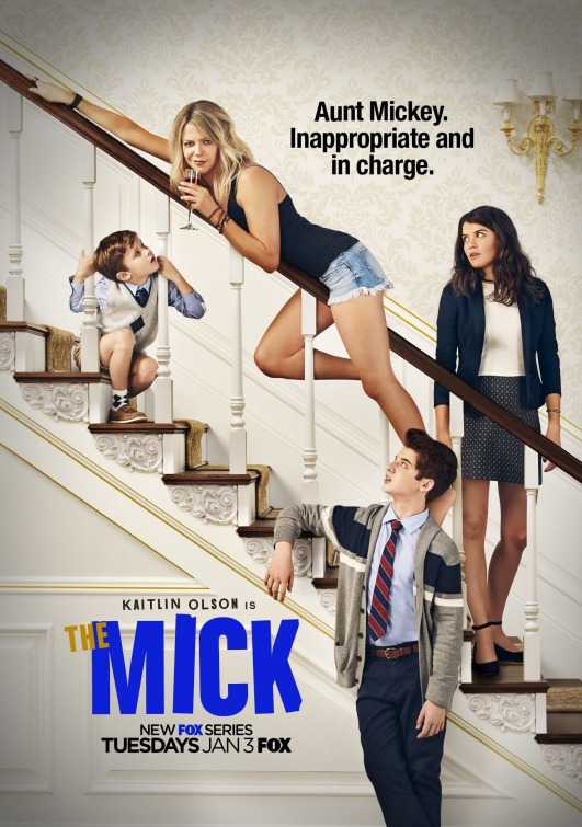 مسلسل The Mick الموسم الاول الحلقة 17 الاخيرة
