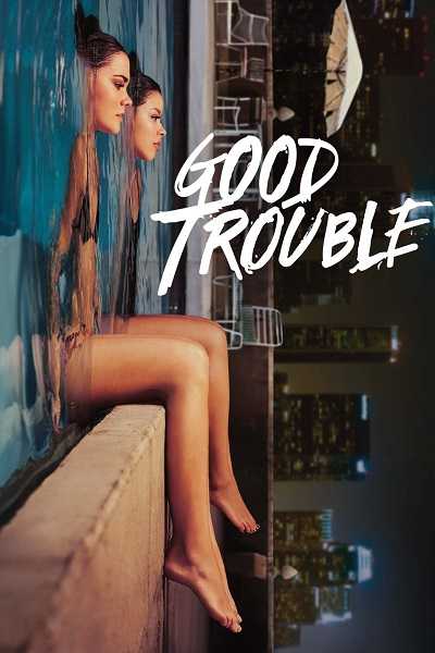 مسلسل Good Trouble الموسم الثاني الحلقة 18 مترجمة