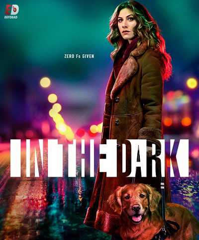 مسلسل In the Dark الموسم الاول الحلقة 8 مترجمة