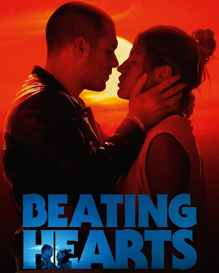 مشاهدة فيلم Beating Hearts 2024 مترجم