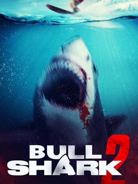 مشاهدة فيلم Bull Shark 2 2024 مترجم