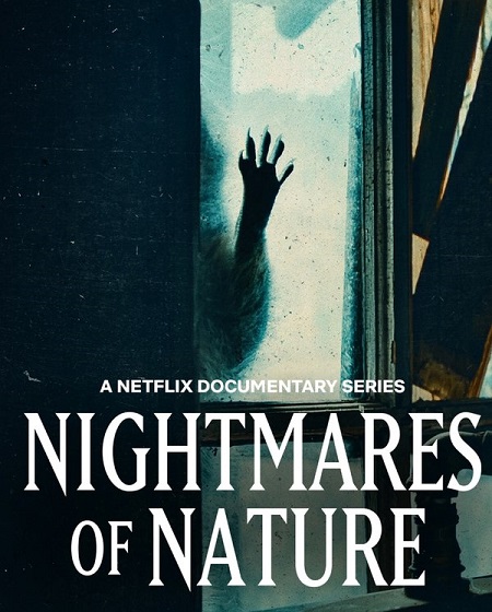 مسلسل Nightmares of Nature الحلقة 3 مترجمة