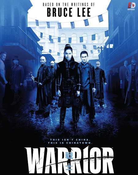 مسلسل Warrior 2019 الموسم الاول الحلقة 10