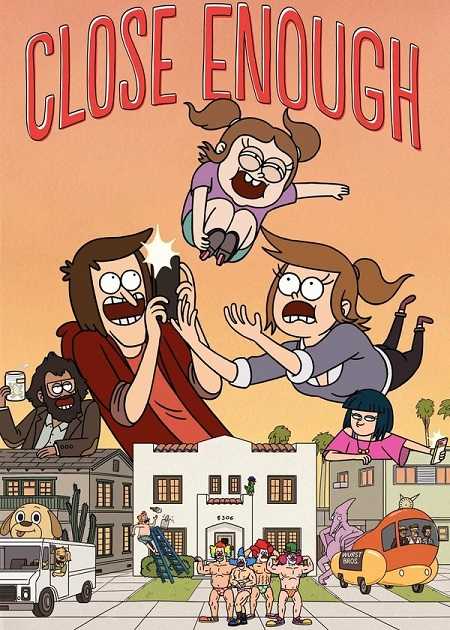 مسلسل Close Enough الموسم الاول الحلقة 8