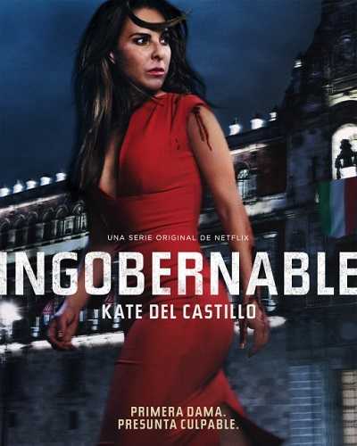 مشاهدة مسلسل Ingobernable الموسم الاول الحلقة 1