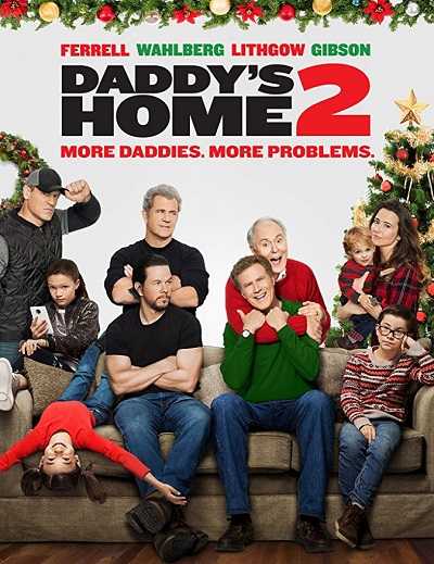 مشاهدة فيلم Daddys Home 2 2017 مترجم